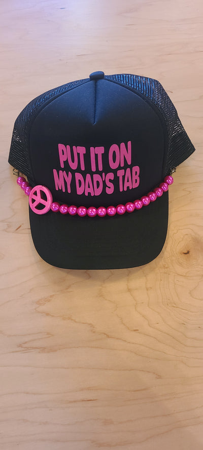 Put it On My Dads Tab Trucker Hat